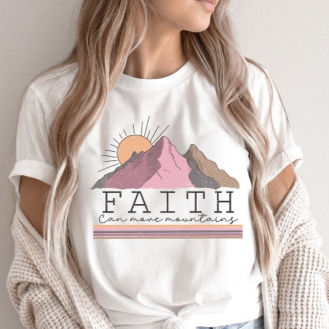 Faith Can Move Mountains Christian Quote T-Shirt (Creator Uploaded)