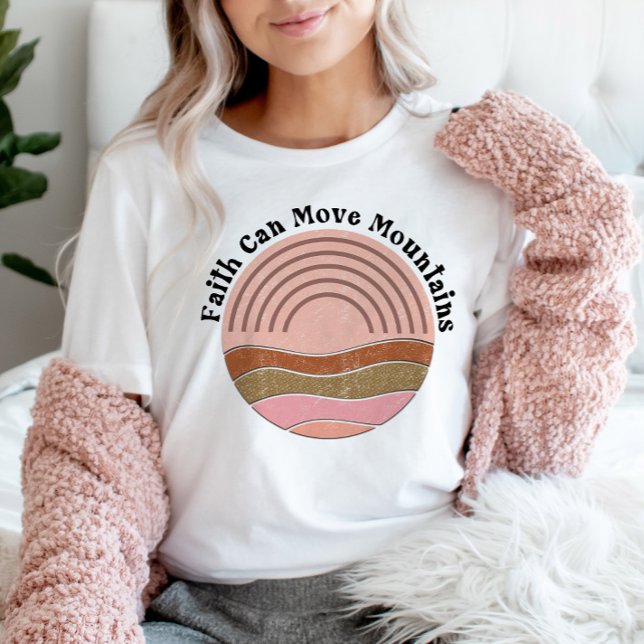 Faith Can Move Mountains Christian Quote T-Shirt (Creator Uploaded)