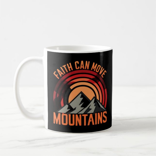 Faith Can Move Mountains | Christian Tee Coffee Mug (Left)