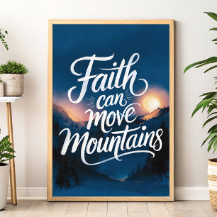 Faith Can Move Mountains Christian Wall Art Print