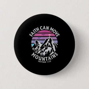 Faith Can Move Mountains Cross Christian Religious 6 Cm Round Badge