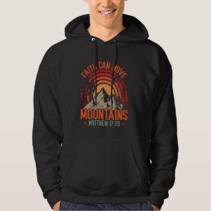 Faith Can Move Mountains Faith Hope Prayer Jesus C Hoodie