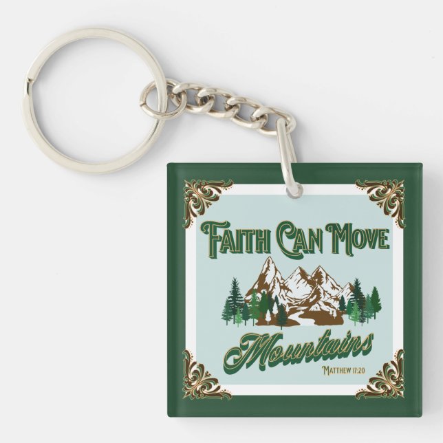 Faith Can Move Mountains  Key Ring (Front)