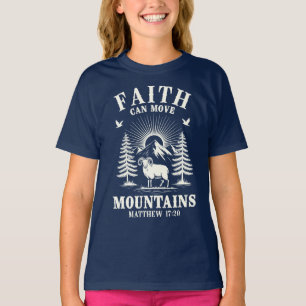 Faith Can Move Mountains Matthew 17:20 Bible Chris T-Shirt