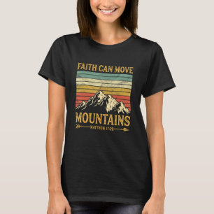 Faith Can Move Mountains Mens Womens Kids Religio T-Shirt