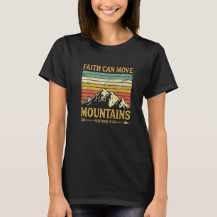 Faith Can Move Mountains Mens Womens Kids Religiou T-Shirt