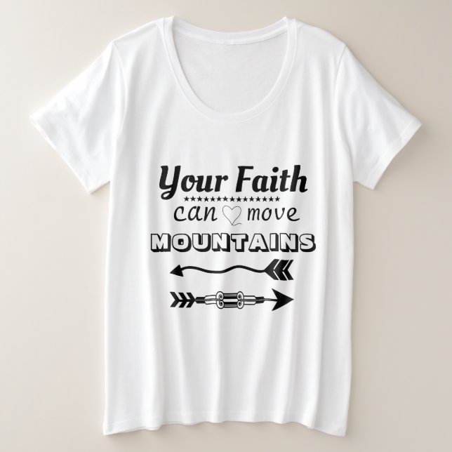 Faith Can Move Mountains Modern Typography Plus Size T-Shirt (Design Front)
