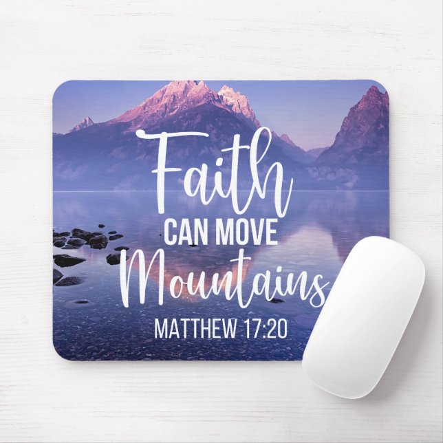 Faith Can Move Mountains Mouse Pad (With Mouse)