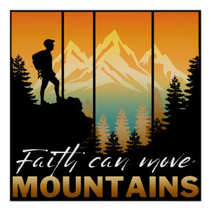 Faith Can Move Mountains Poster