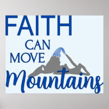 Faith Can Move Mountains