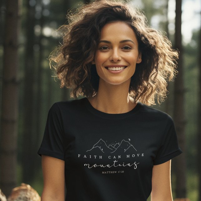 Faith Can Move Mountains T-Shirt (Share your faith with this stylish tee available in various styles and colors. )