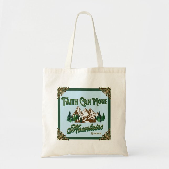 Faith Can Move Mountains  Tote Bag (Front)
