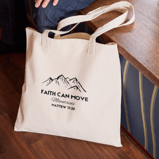 Faith can move mountains tote bag