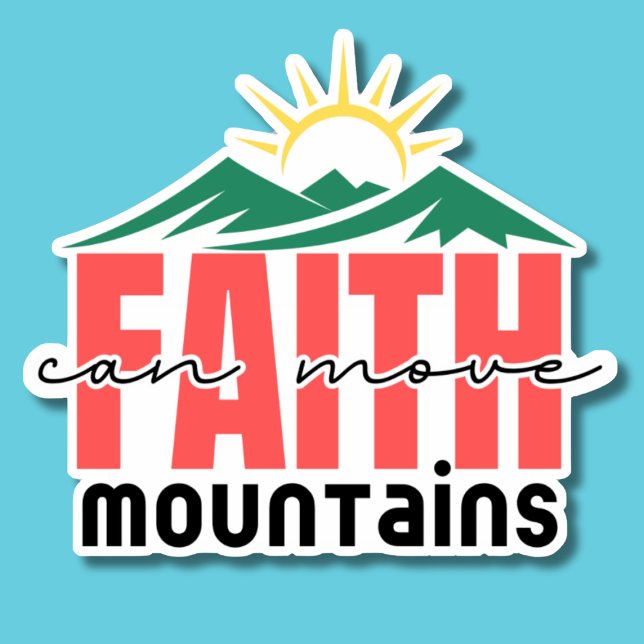 Faith Can Move Mountains Waterproof  (Creator Uploaded)