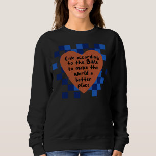 Faith Christianity Bible Quote Jesus Christ Sweatshirt