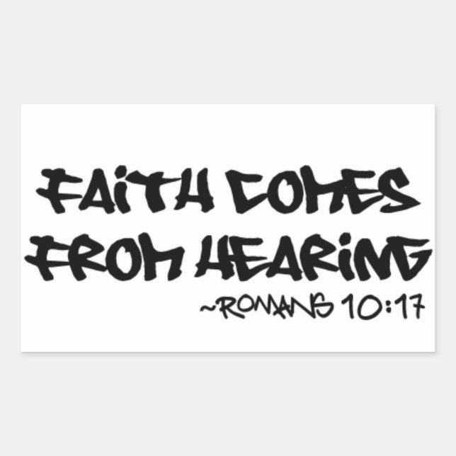 Faith Comes From Hearing Sticker Romans 10:17 (Front)