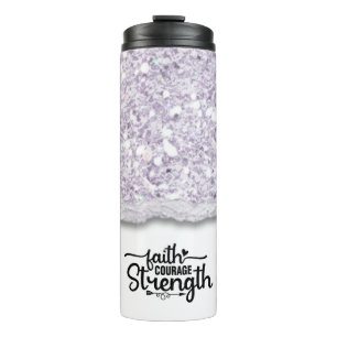 Faith Courage Strength Inspirational Quote Thermal Tumbler