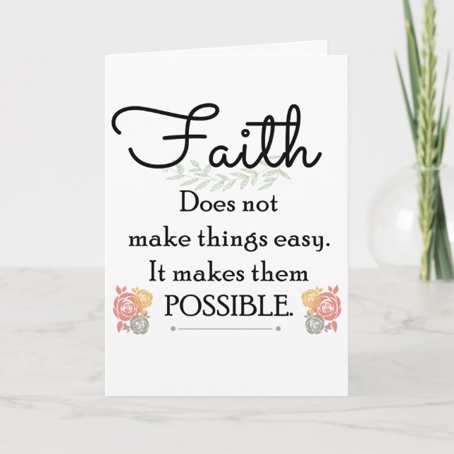 Faith does not make things easy, Christian Bible Card (Front)