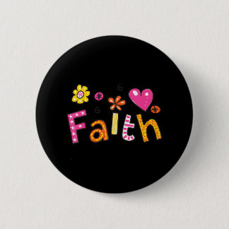 Faith Faith Faith Hope Prayer Christ Jesus God 6 Cm Round Badge