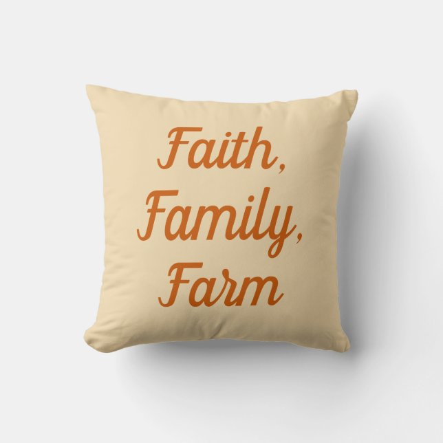 Faith, Family, Farm, burnt orange & neutral Cushion (Front)