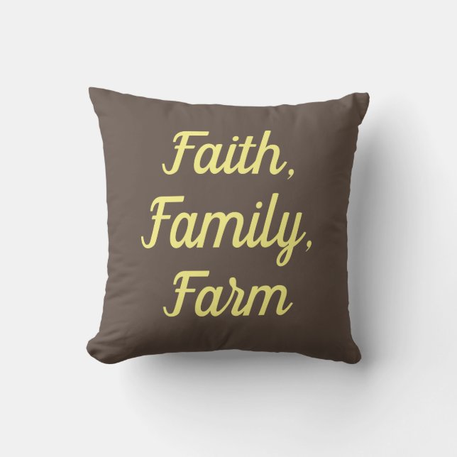Faith, Family, Farm, saddle brown & yellow  Cushion (Front)