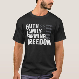 Faith Family Farming Freedom USA Flag Christian Fa T-Shirt
