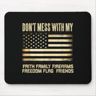 Faith Family Firearms Dom Flag Friends American  Mouse Pad