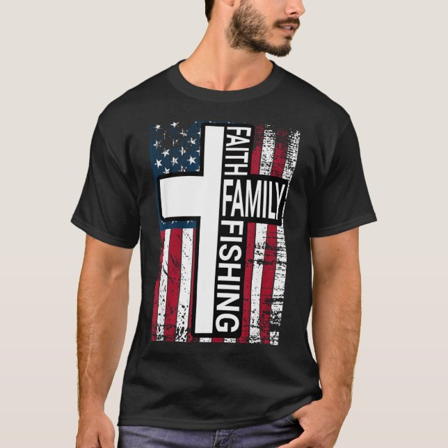Faith Family Fishing Christian Proud Father Fisher T-Shirt (Front)