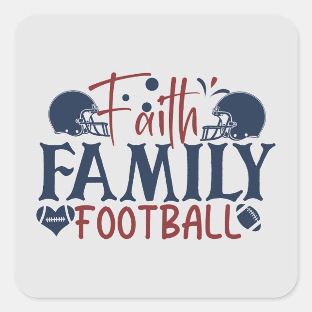 Faith Family football sports word art Square Sticker (Front)