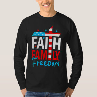 Faith Family Freedom 4th Of July T-Shirt