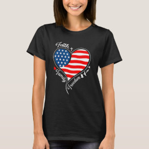 Faith Family Freedom Patriotic Cross Heart America T-Shirt