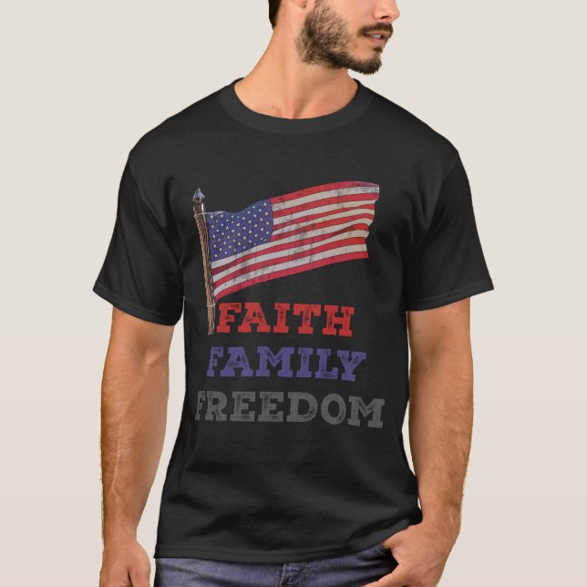Faith Family Freedom T-Shirt (Front)