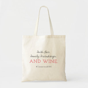 Faith. Family. Love. and Wine.   Coronavirus Tote Bag
