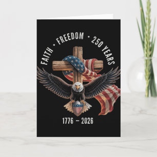 Faith Freedom 250 Years 1776-2026 Christian Cross  Card