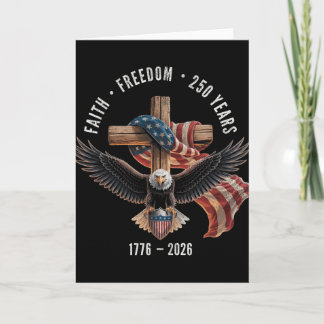Faith Freedom 250 Years 1776-2026 Christian Cross  Card