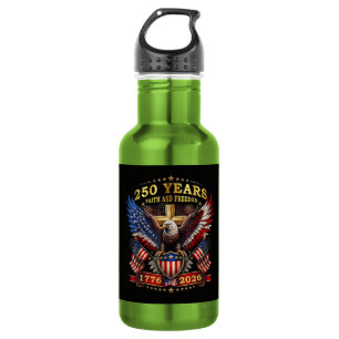 Faith Freedom 250 Years 1776 2026 Patriotic Eagle 532 Ml Water Bottle