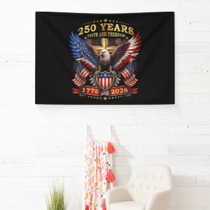 Faith Freedom 250 Years 1776 2026 Patriotic Eagle Banner