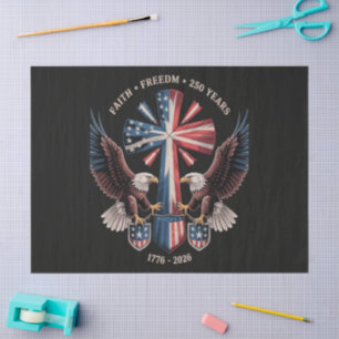 Faith Freedom 250 Years 250th Anniversary USA Tissue Paper
