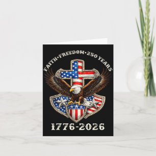 Faith Freedom 250 Years 4th of July 250th Card