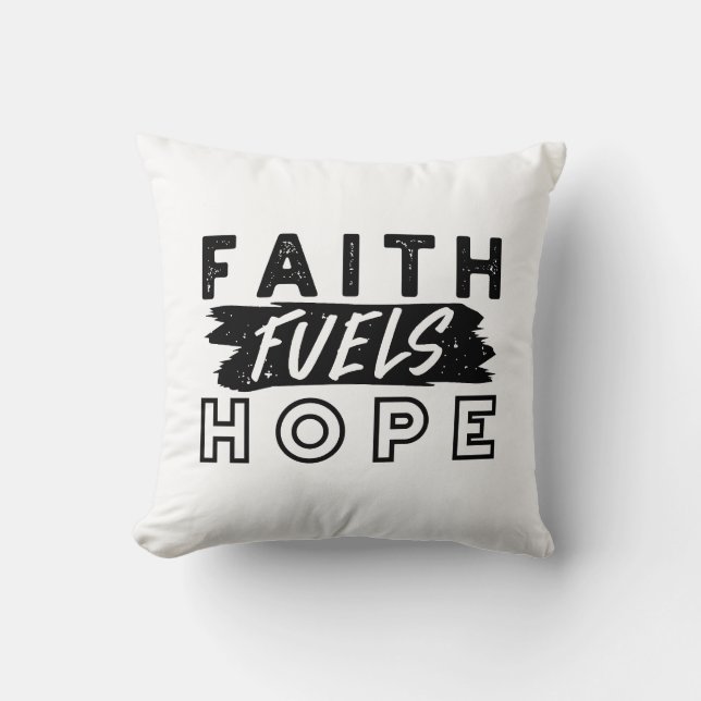 Faith Fuels Hope Quote – Uplifting Christian Art Cushion (Front)