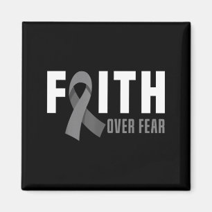 Faith God Fear Brain Tumour Awareness Brain Cancer Magnet
