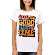 Faith God Is Good All The Time Inspirational