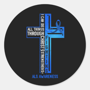 Faith God Jesus Christ ALS Warrior Fighter ALS Awa Classic Round Sticker