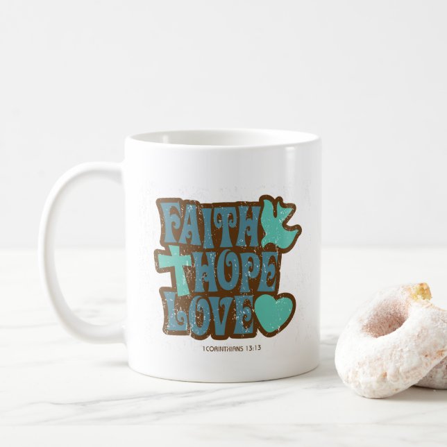 Faith, Hope, and Love  Coffee Mug (With Donut)