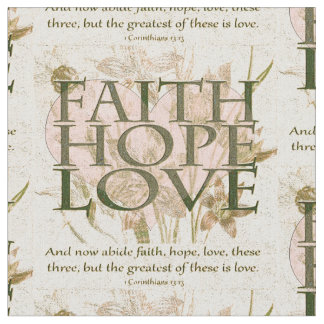 Faith, Hope and Love Fabric