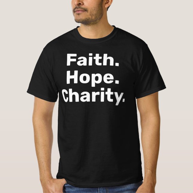 Faith Hope Charity – Modern Christian Minimalist T-Shirt (Front)
