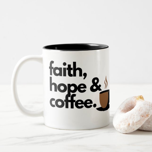 Faith, Hope & Coffee Two-Tone Coffee Mug (With Donut)