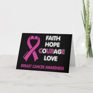 Faith Hope Courage Love...Breast Cancer Card