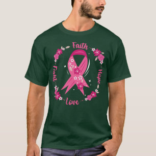 Faith Hope Fight Love Awareness Pink Ribbon Floral T-Shirt