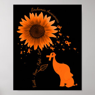 Faith Hope Fight Love Elephant Sunflower Leukemia Poster
